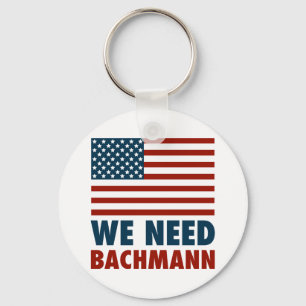 We Need Michele Bachmann Key Ring