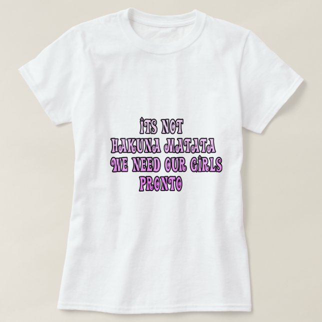 We need Our Girls Back T-Shirt (Design Front)