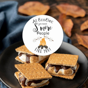we need S'more employees like you Christmas gift Classic Round Sticker