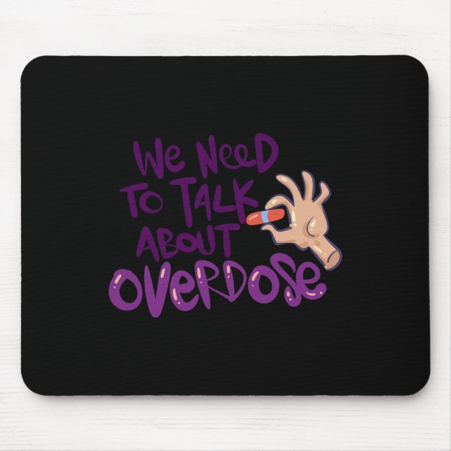 We Need To Talk About Overdose  Mouse Mat (Front)