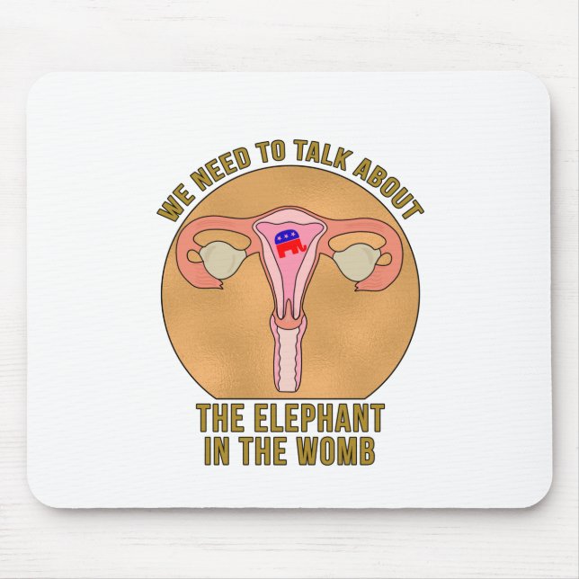We Need to Talk About The Elephant In The Womb Mouse Mat (Front)