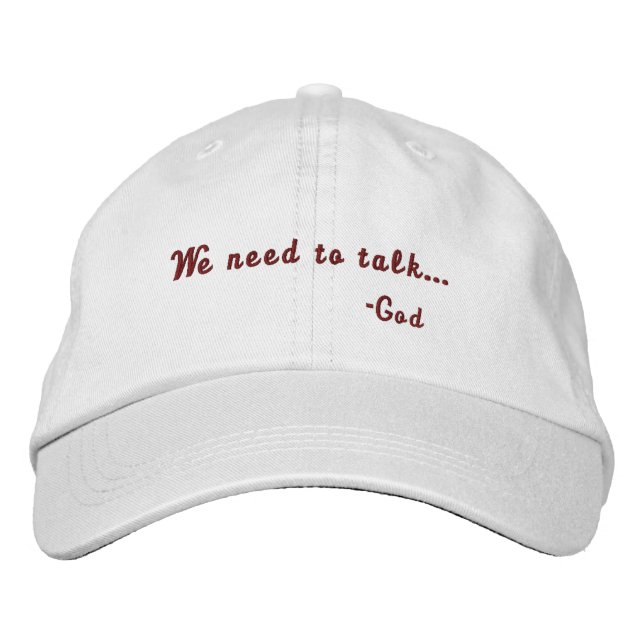 We need to talk God Embroidered Hat (Front)