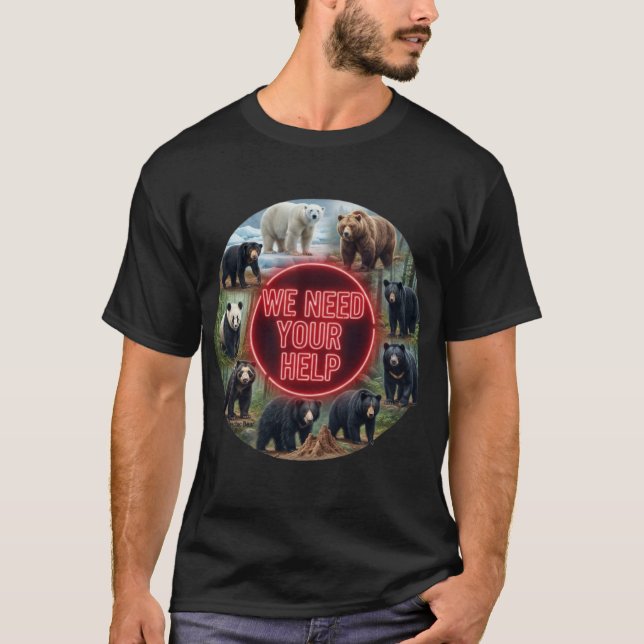 We Need Your Help 8 Bear Species T-Shirt (Front)