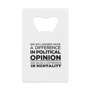 We No Longer Have A Difference In PoliticalOpinion