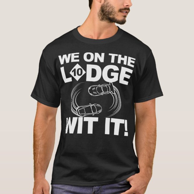 We On The Lodge Wit It Shirt Detroit Freeway Lodge (Front)
