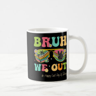 We Out Funny Last Day Of School Teacher Boy Girl S Coffee Mug
