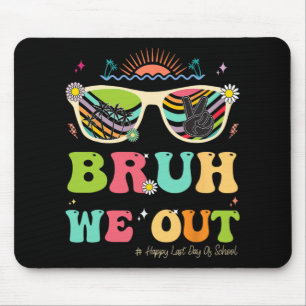 We Out Funny Last Day Of School Teacher Boy Girl S Mouse Mat