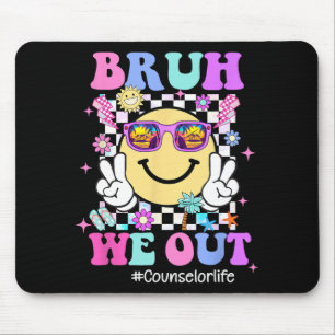 We Out Groovy Counsellor Life Last Day Of School  Mouse Mat
