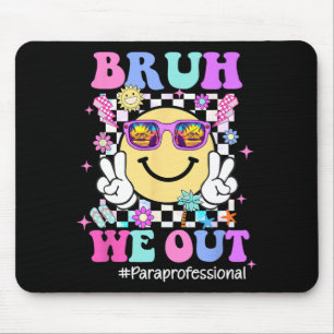 We Out Groovy Paraprofessional Life Last Day Of Sc Mouse Mat