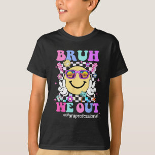 We Out Groovy Paraprofessional Life Last Day Of Sc T-Shirt