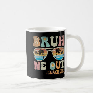 We Out Groovy Retro Teachers Happy Last Day Of Sch Coffee Mug