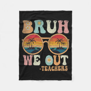 We Out Groovy Retro Teachers Happy Last Day Of Sch Fleece Blanket
