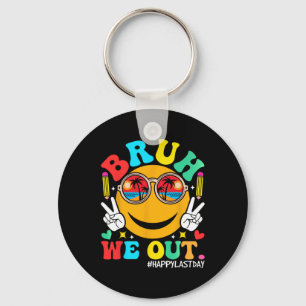 We Out Happy Last Day Of School Teacher Boy Girl S Key Ring