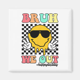 We Out Happy Last Day Of School Teacher Boy Girl S Magnet