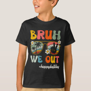 We Out Happy Last Day Of School Teacher Student Su T-Shirt