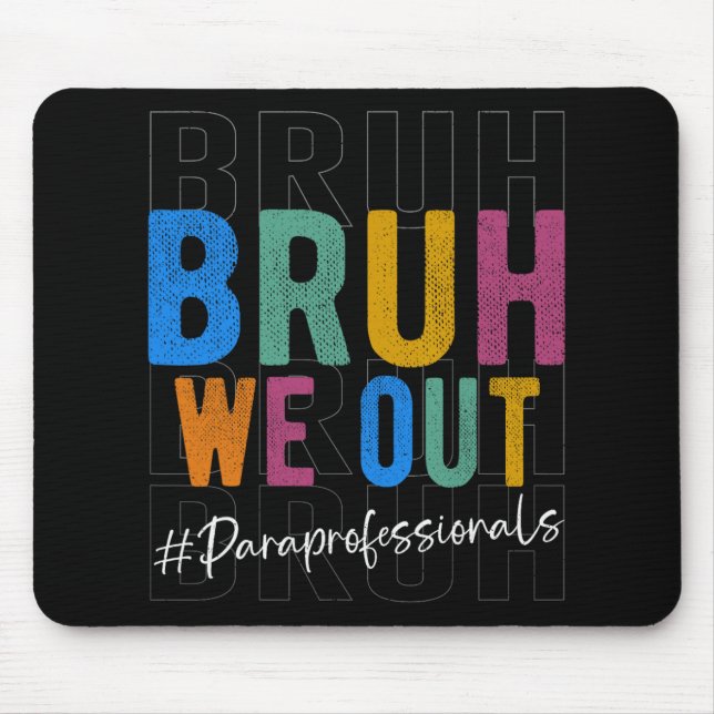 We Out Paraprofessionals Retro Last Day Of School  Mouse Mat (Front)