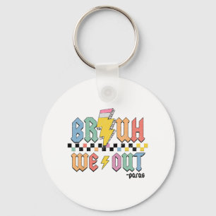 We Out Paras Paraprofessional Happy Last Day Of Sc Key Ring