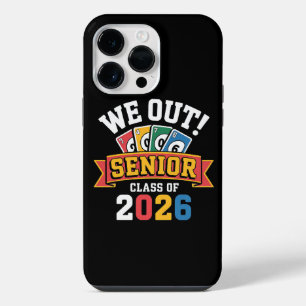 We Out Senior Class Of 2026 iPhone 14 Pro Max Case