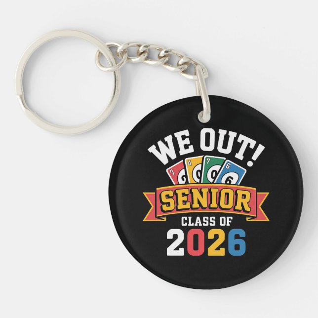 We Out Senior Class Of 2026 Key Ring (Front)