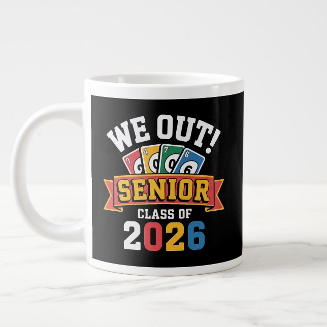 We Out Senior Class Of 2026 Large Coffee Mug (Left)
