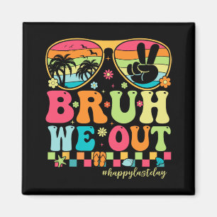 We Out Teachers Happy Last Day Of School Groovy Magnet