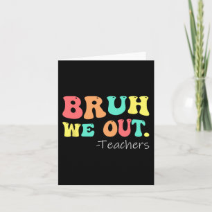 We Out Teachers Happy Last Day Of School Retro Card