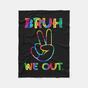 We Out Teachers Happy Last Day Of School Tie Dye Fleece Blanket