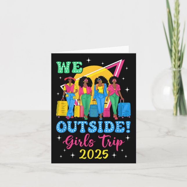 We Outside Girls Trip 2025 Afro Girls Black Women  Card (Front)