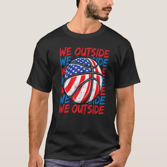 We Outside  Sayings Memes Usa American Flag Basket T-Shirt (Front)