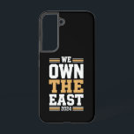 We Own The East 2024 Samsung Galaxy Case<br><div class="desc">We Own The East 2024</div>