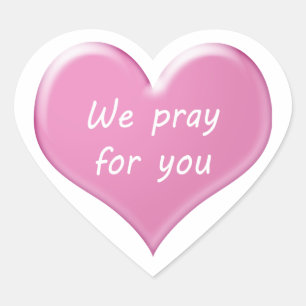 We pray for you heart sticker