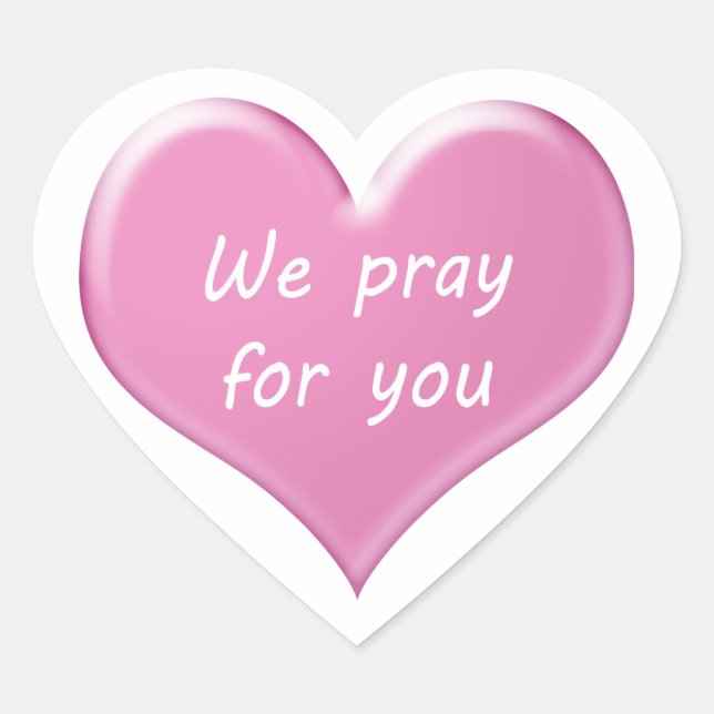 We pray for you heart sticker (Front)
