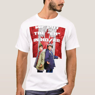 We Put The EH Hoser - Bob & Doug Vintage  T-Shirt