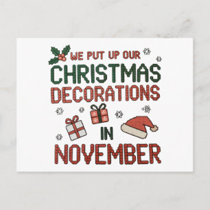 We Put Up Christmas Decorations In November Xmas Holiday Postcard