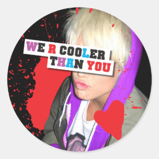 WE R COOLER THAN YOU by Gregory Littley Classic Round Sticker
