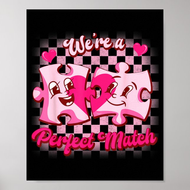 We’re A Perfect Match Love Puzzle Funny Valentines Poster (Front)