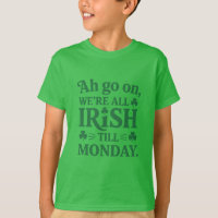 We’re All Irish Till Monday
