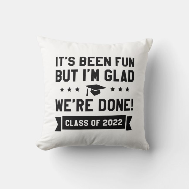 We’re Done Class Of 2022 Cushion (Front)