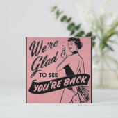 We’re glad to see you’re back card (Standing Front)