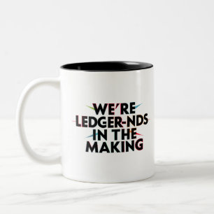 We’re LEDGER-nds In The Making - Accounting Humor Two-Tone Coffee Mug
