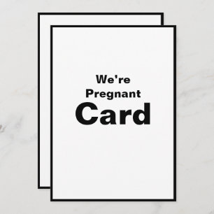 We’re Pregnant Pregnancy Baby Girl Baby Boy Card