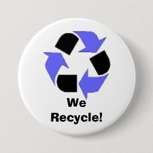 We Recycle! 7.5 Cm Round Badge