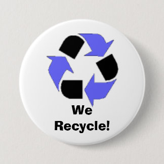 We Recycle! 7.5 Cm Round Badge