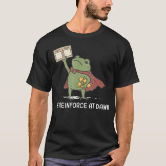 We Reinforce At Dawn Funny Frog Rbt Aba Behaviour T-Shirt