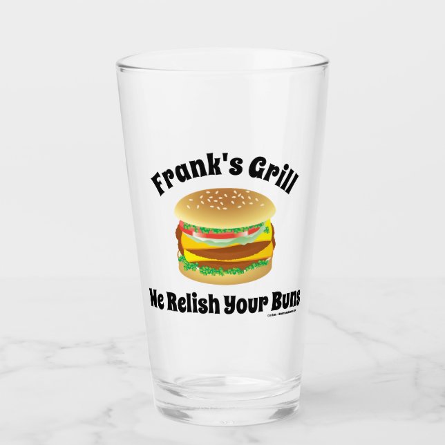 We Relish Your Buns Funny Personalised Hamburger Glass (Front)
