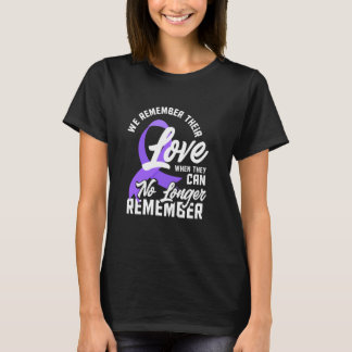 We Remember Their Love When They Can No Longer Dem T-Shirt