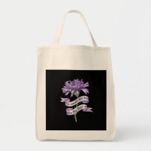We Remember Their Love When They Forget Us Alz Tote Bag