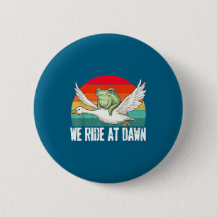 We Ride At Dawn Funny Frog Riding Goose Chaotic An 6 Cm Round Badge