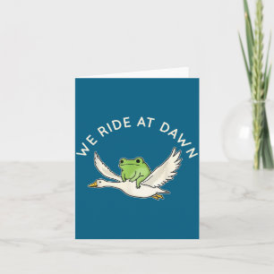 We Ride At Dawn Funny Frog Riding Goose Chaotic An Card
