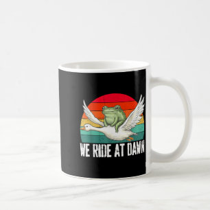 We Ride At Dawn Funny Frog Riding Goose Chaotic An Coffee Mug